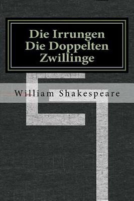 Die Irrungen Die Doppelten Zwillinge-..
