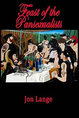 Feast Of The Pansexualists-..
