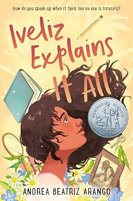 Iveliz Explains It All: (Newbery Honor Award Winner)-..