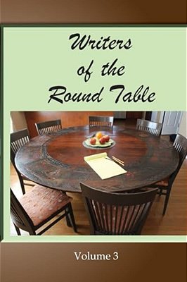 Writers Of The Round Table - Volume 3-..