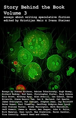 Story Behind The Book: Volume 3 (Essays On Writing Speculative Fiction)-..