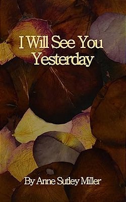 I Will See You Yesterday-..