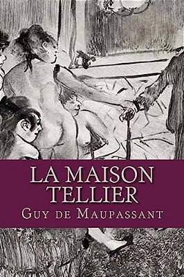 La Maison Tellier-..