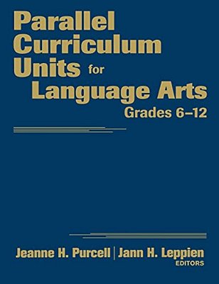 Parallel Curriculum Units For Language Arts, Grades 6-12-..