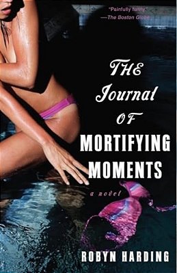 The Journal Of Mortifying Moments-..