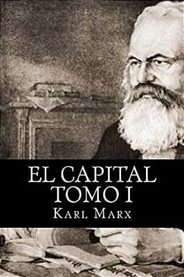 El Capital Tomo I-..