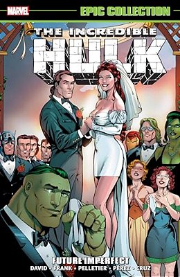 Incredible Hulk Epic Collection: Future Imperfect [New Printing]-..
