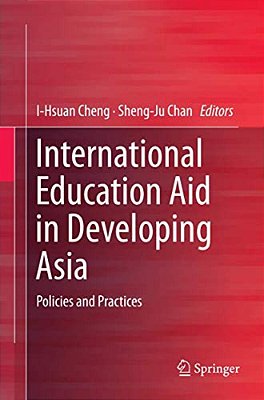 International Education Aid In Developing Asia: Policies And Practices-..