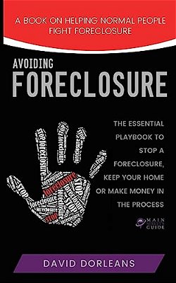 Avoiding Foreclosure: Quick And Creative Strategies To Help You Avoid Foreclosure-..