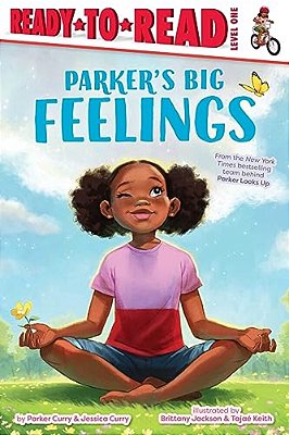 Parker's Big Feelings: Ready-To-read Level 1-..