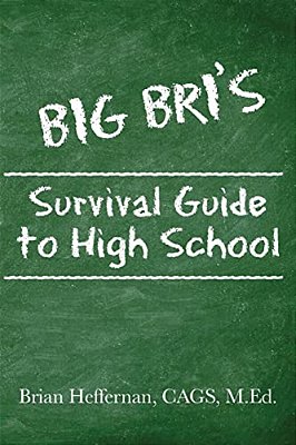 Big Bri's Survival Guide To High School-..