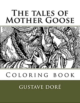 The Tales Of Mother Goose: Coloring Book-..