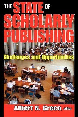 The State Of Scholarly Publishing: Challenges And Opportunities-..
