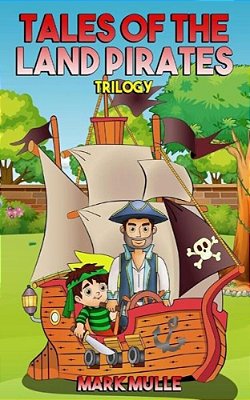 Tales Of The Land Pirates Trilogy-..