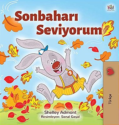 I Love Autumn (Turkish Children's Book)-..