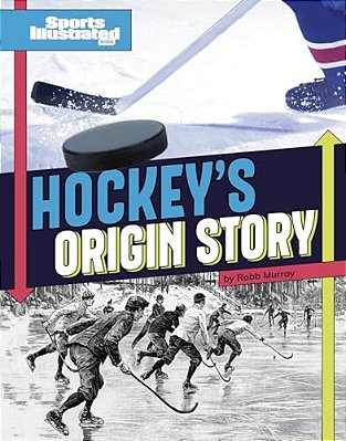 Hockey's Origin Stories-..