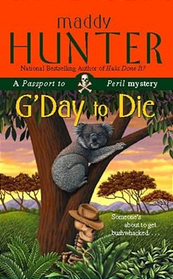 G'Day To Die: A Passport To Peril Mystery-..