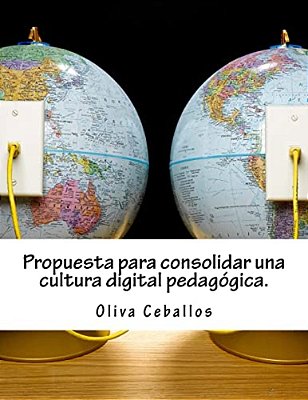 Propuesta Para Consolidar Una Cultura Digital Pedagógica-..