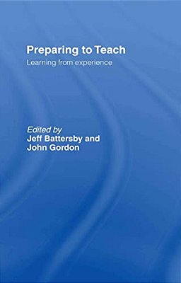 Preparing To Teach: Learning From Experience-..