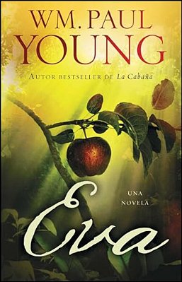 Eva (Eve Spanish Edition): Una Novela-..