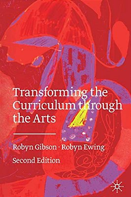 Transforming The Curriculum Through The Arts-..