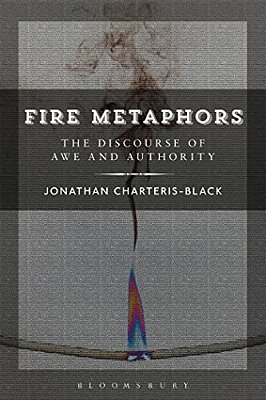 Fire Metaphors: Discourses Of Awe And Authority-..