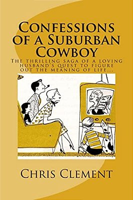Confessions Of A Suburban Cowboy-..
