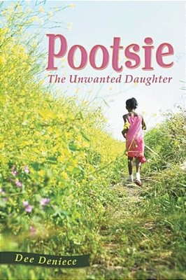 Pootsie: The Unwanted Daughter-..