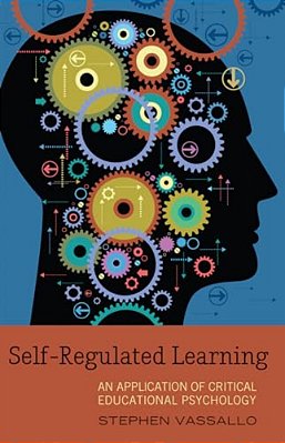 Self-Regulated Learning: An Application Of Critical Educational Psychology-..