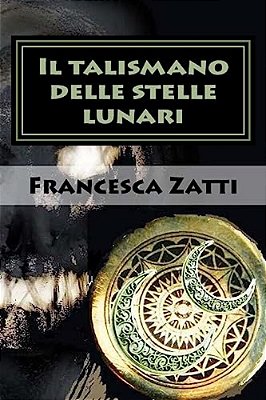 Il Talismano Delle Stelle Lunari-..