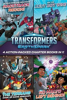 Transformers Earthspark 4 Action-Packed Chapter Books In 1!: Optimus Prime And Megatron's Racetrack Recon!; The Terrans Cook Up Some Mischief!; May Th-..