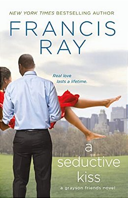 A Seductive Kiss: A Grayson Friends Novel-..