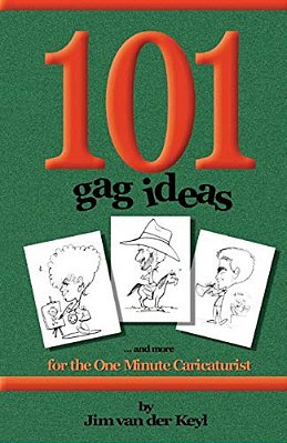 101 Gag Ideas: For The One Minute Caricature-..