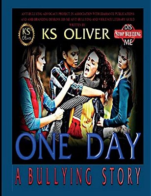 One Day: A Bullying Story-..