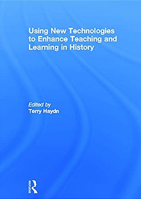 Using New Technologies To Enhance Teaching And Learning In History-..