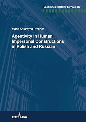 Agentivity In Human Impersonal Constructions In Polish And Russian-..