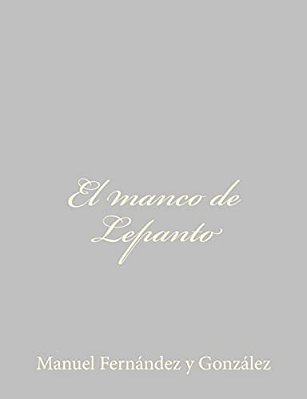 El Manco De Lepanto-..