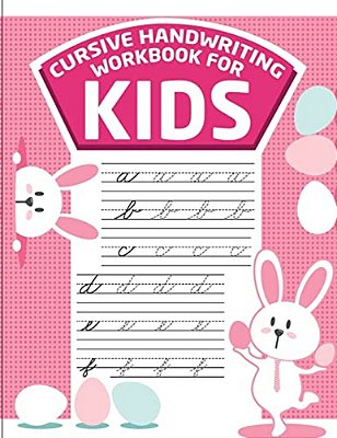 Cursive Handwriting Workbook For Kids: Workbook Cursive, K Workbook Age 5, Cursive Handwriting Workbook For Teens, Workbooks For Preschoolers-..