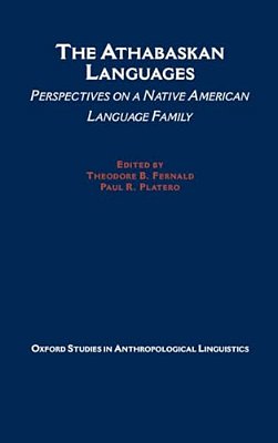 The Athabaskan Languages: Perspectives On A Native American Language Family-..