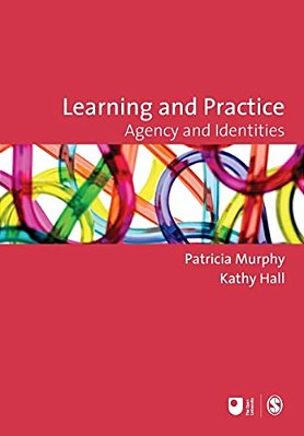 Learning And Practice: Agency And Identities-..
