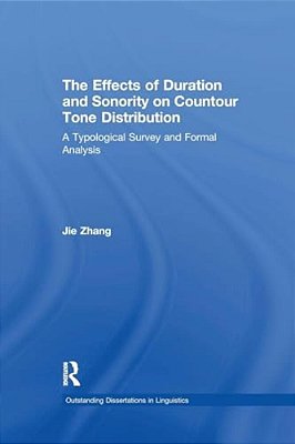 The Effects Of Duration And Sonority On Countour Tone Distribution: A Typological Survey And Formal Analysis-..