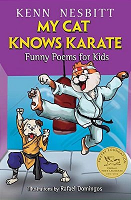 My Cat Knows Karate: Funny Poems For Kids-..