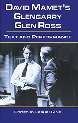 David Mamet's Glengarry Glen Ross: Text And Performance-..