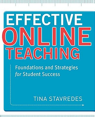 Effective Online Teaching: Foundations And Strategies For Student Success-..
