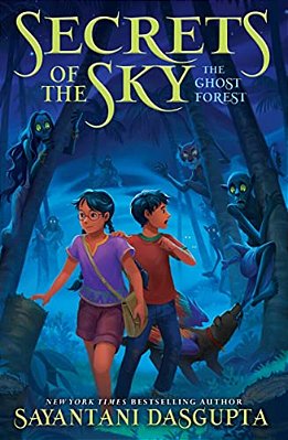 The Ghost Forest (Secrets Of The Sky, Book Three)-..