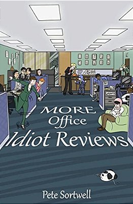 More Office Idiot Reviews-..