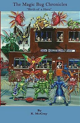 The Magicbug Chronicles: Birth Of A Hero-..