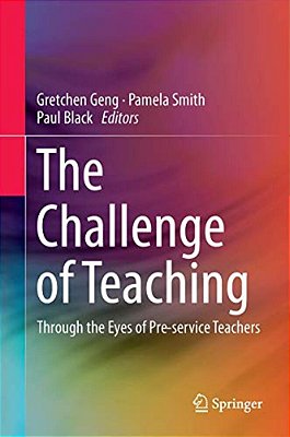 The Challenge Of Teaching: Through The Eyes Of Pre-Service Teachers-..