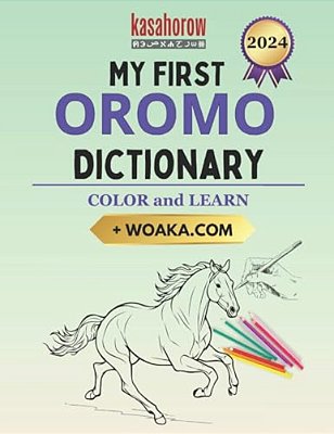 My First Oromo Dictionary: Colour And Learn-..
