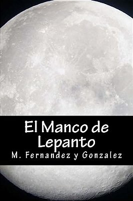 El Manco De Lepanto-..